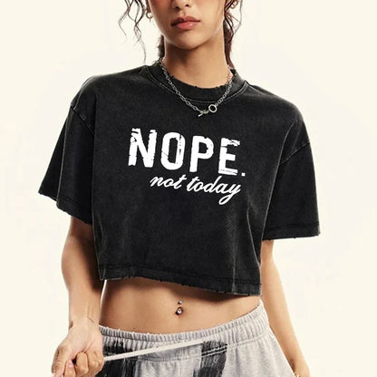 Nope Not Taday Tee Shirt