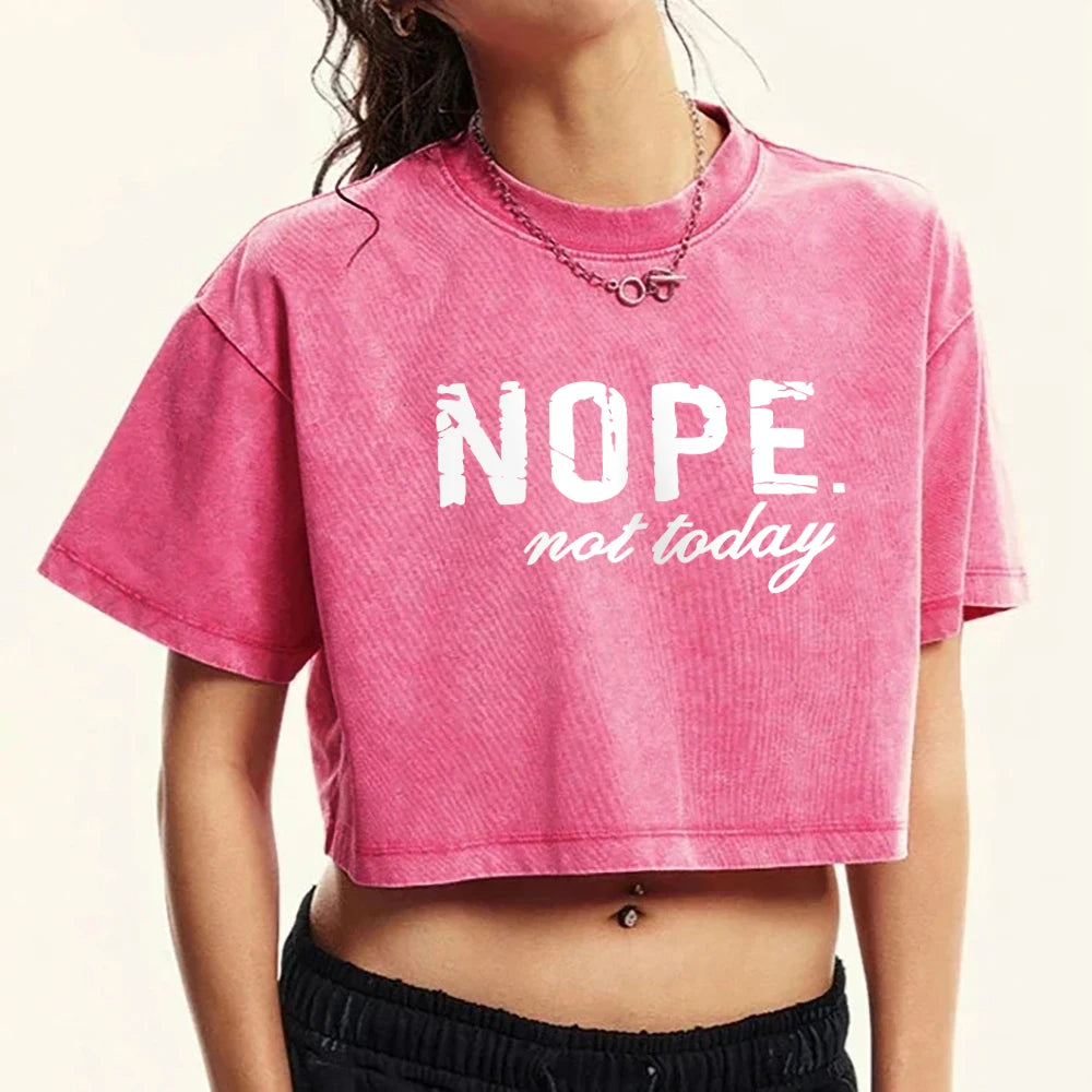 Nope Not Taday Tee Shirt