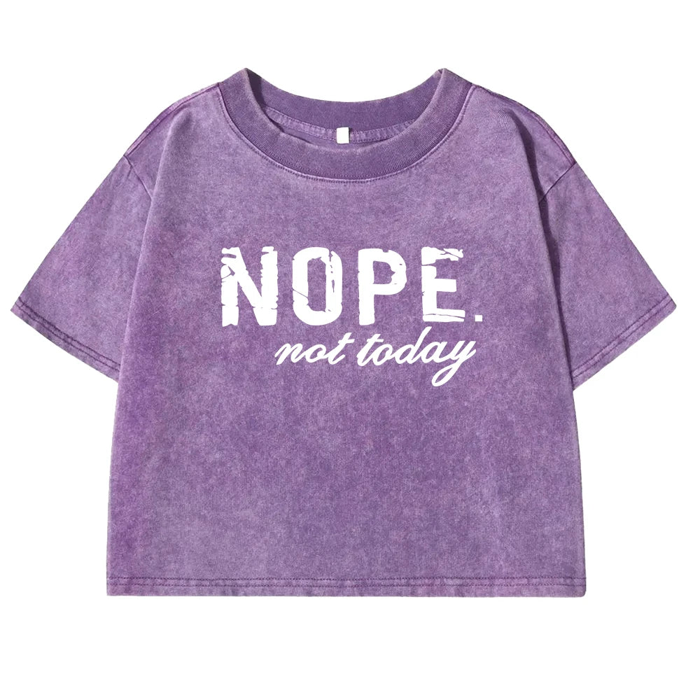 Nope Not Taday Tee Shirt